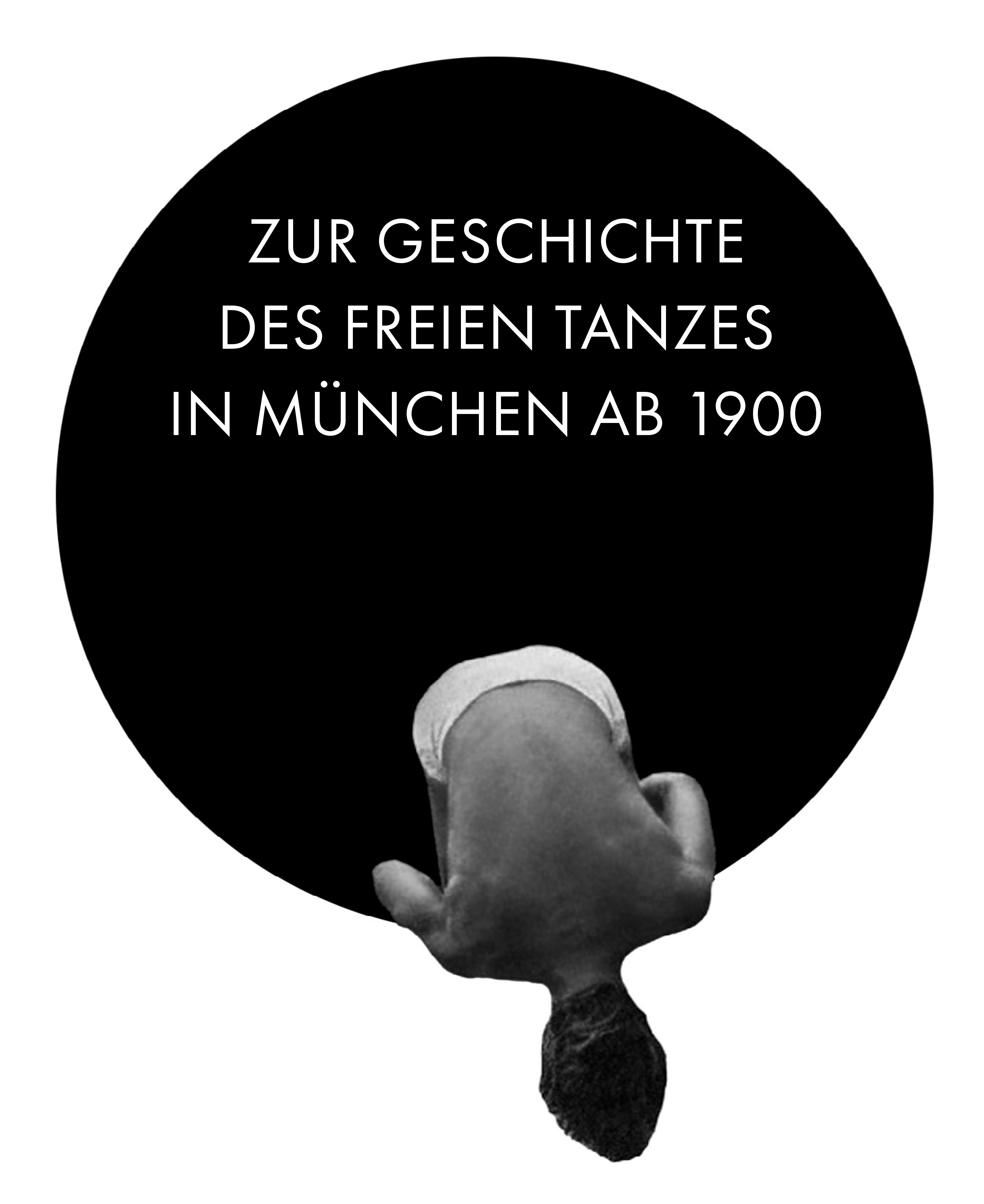 Zur Geschichte  des freien Tanzes  in München ab 1900